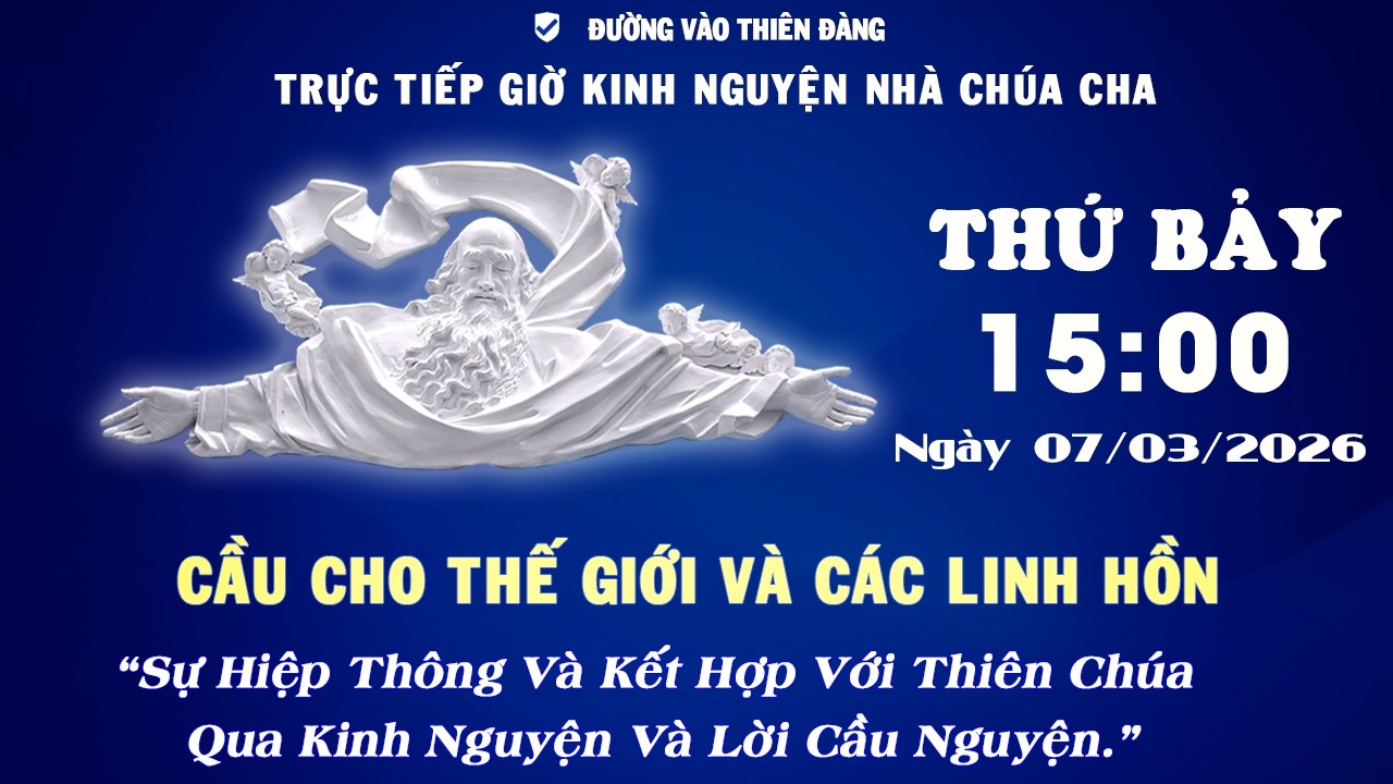 15h00 Ngày 07-03-2026 - THỨ BẢY TUẦN II MÙA CHAY -  Kinh Nguyện Lòng Thương Xót Chúa