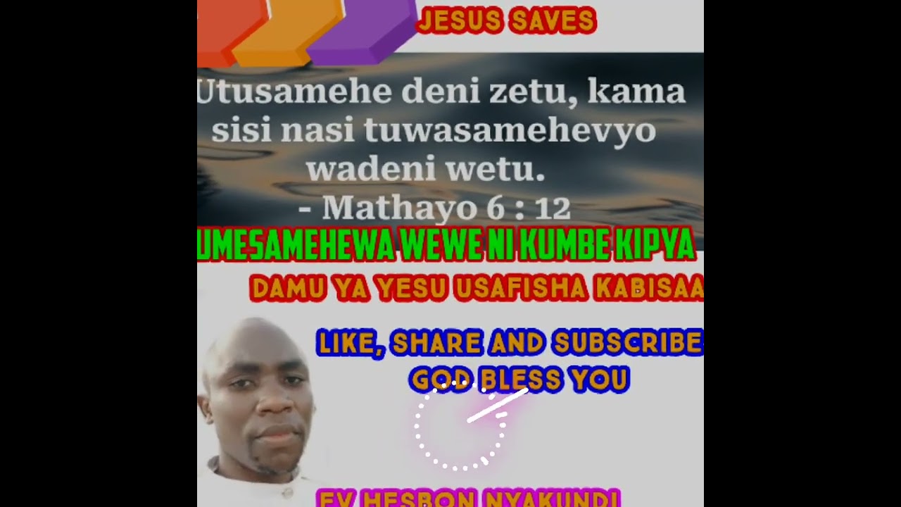 Mwambia BWANA akusamehe dhammbi na makosa by. EV HESBON 