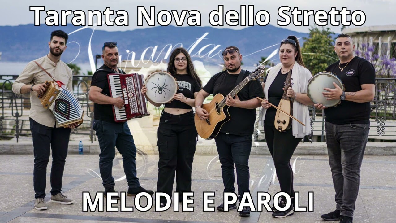 Melodie e paroli - Taranta Nova dello Stretto