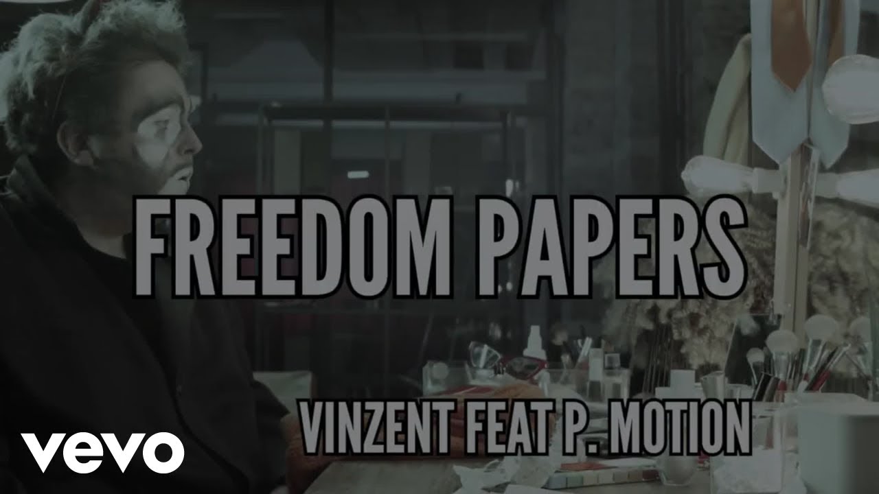 Vinzent - Freedom Papers ft. P Motion