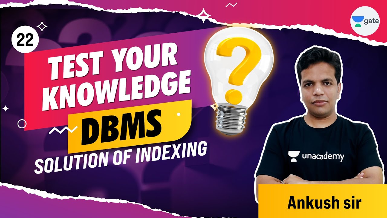Solution of Indexing | L 22 | Test your Knowledge (MCQ) | DBMS | GATE 2022