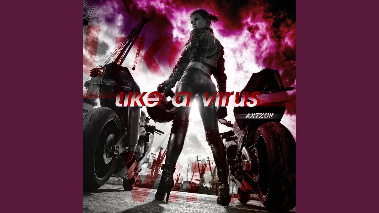 Like a Virus