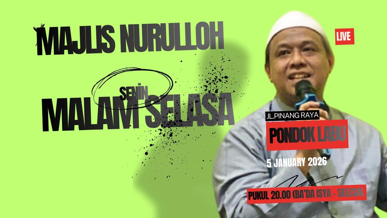 LIVE | MAJLIS NURULLOH MALAM SELASA | JL. PINANG RAYA PONDOK LABU | 5 JANUARY 2026