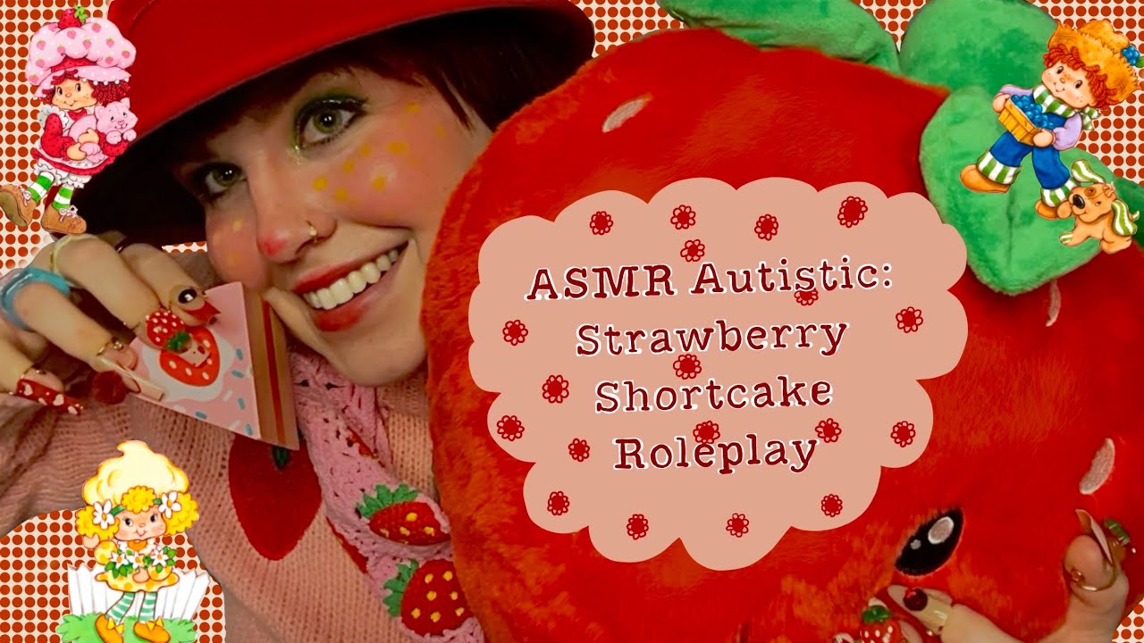 ASMR Autistic: Strawberry Shortcake Roleplay🍰🍓(neurodivergent friendly, personal attention, tingles)
