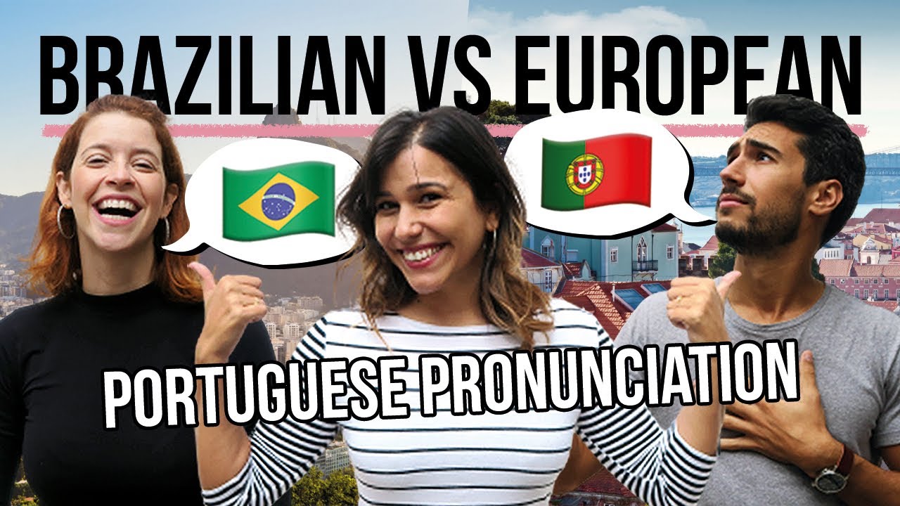 European Portuguese vs Brazilian Portuguese Pronunciation EXPLAINED!