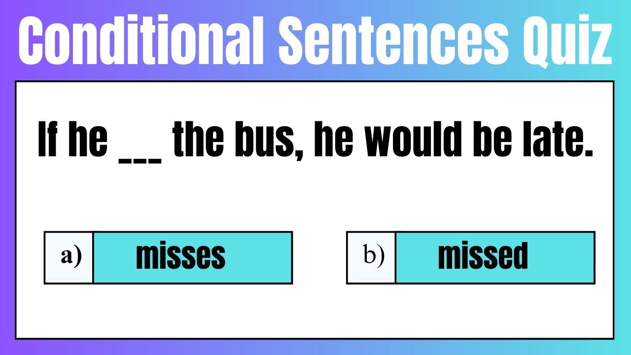 Conditional Sentences Quiz