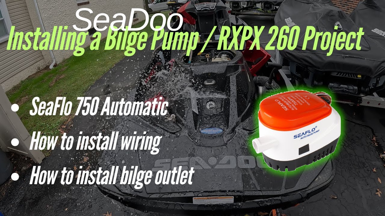 SeaDoo // How to Install a Bilge Pump / RXPX 260 Project Part 2