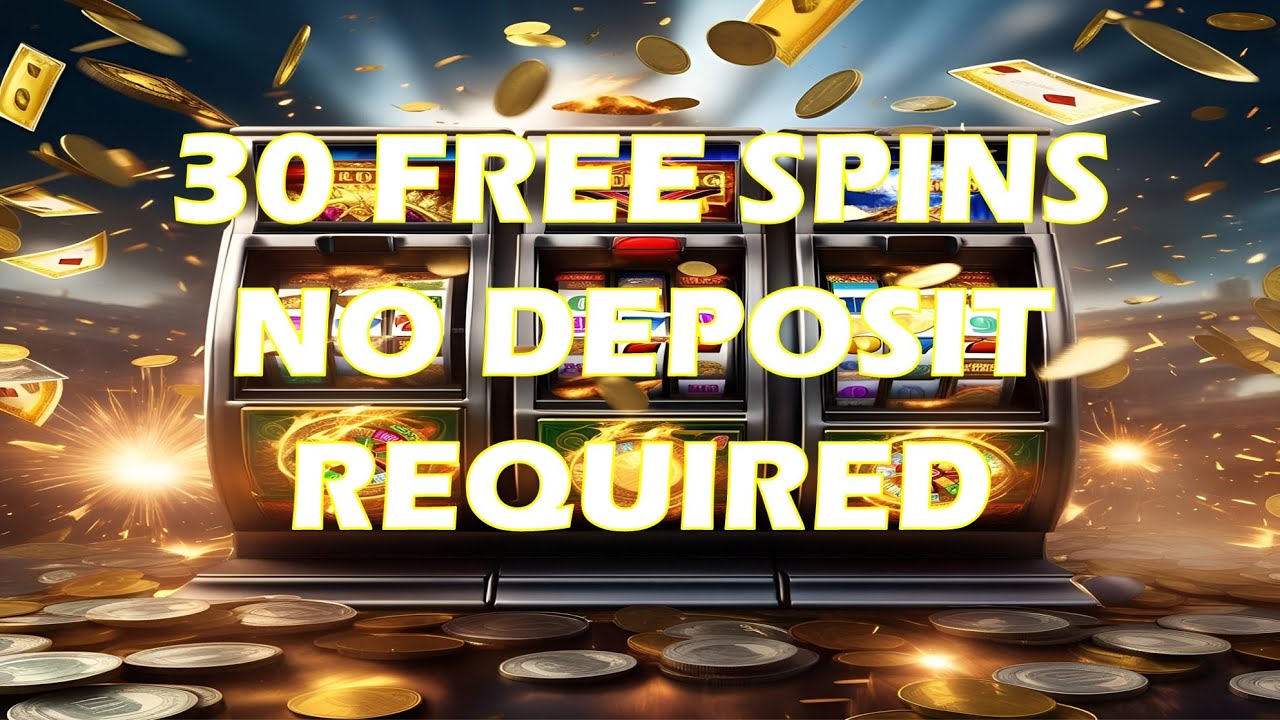 30 Free Spins No Deposit Required