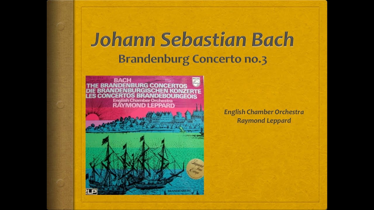 Bach, Brandenburg Concert 3, BWV 1048 - Video Score - English Chamber Orchestra, Leppard
