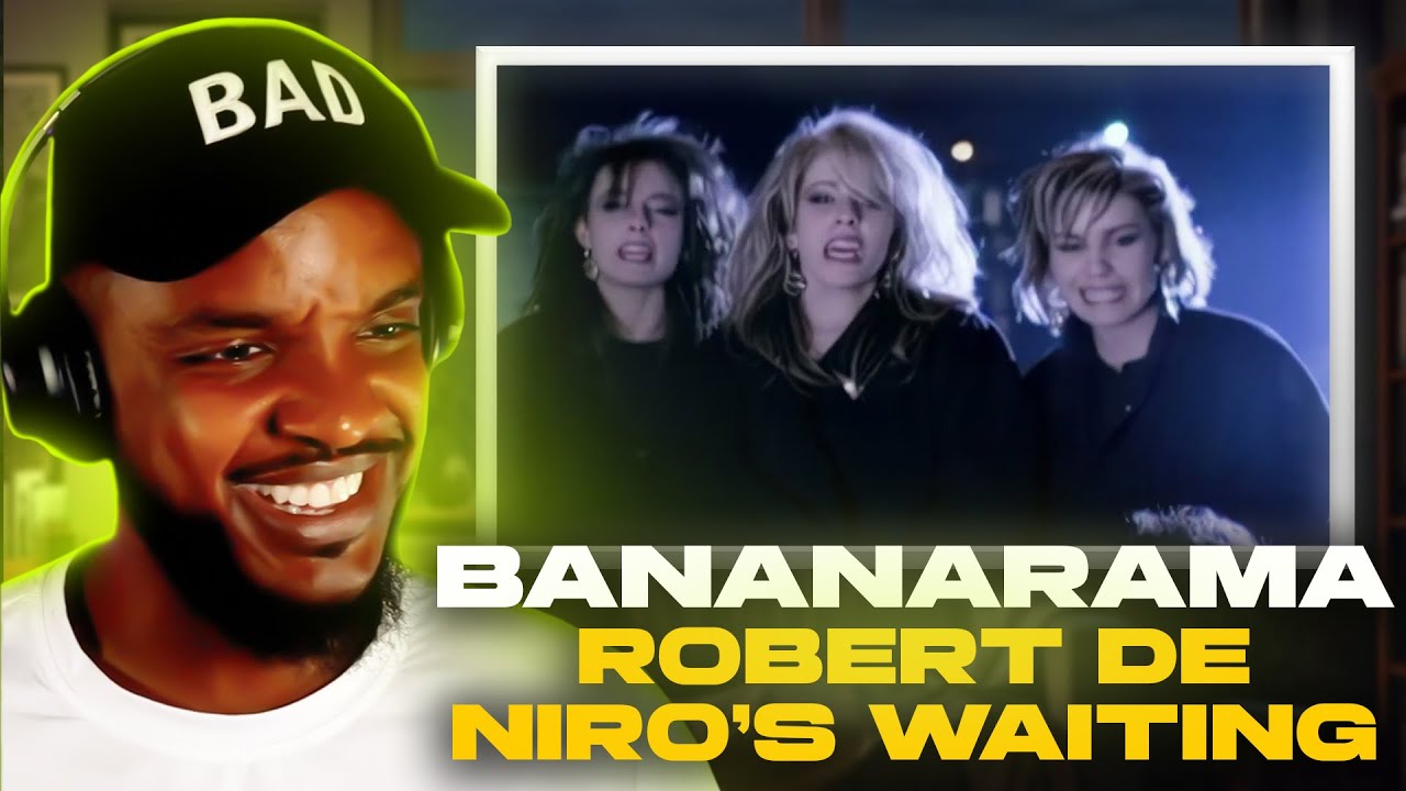 Bananarama - Robert De Niro’s Waiting REACTION