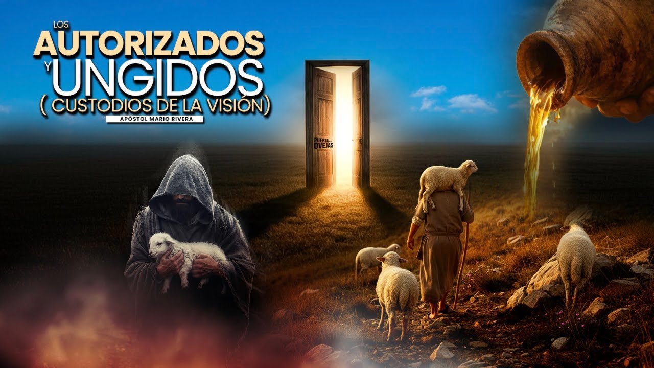 Los Autorizados y ungidos (los custodios de la visión) - Apostol Mario Rivera | 03/13/26