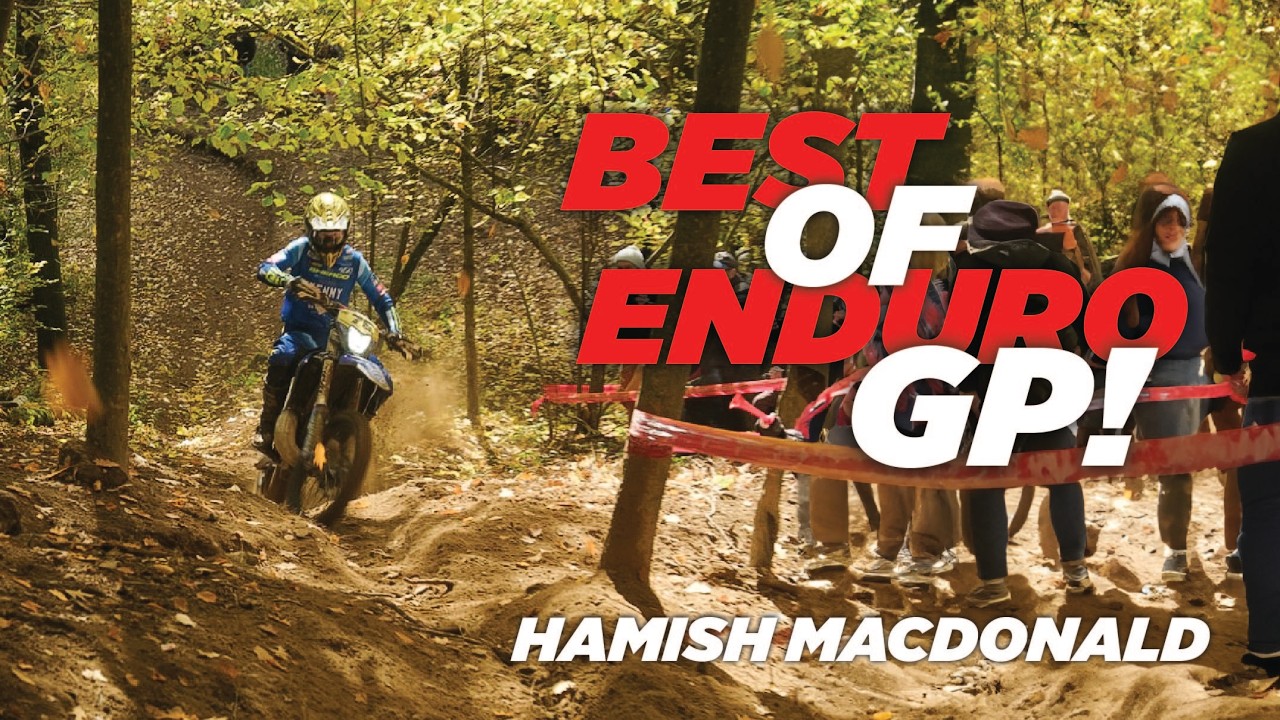 BEST OF ENDURO 2025 | HAMISH MACDONALD