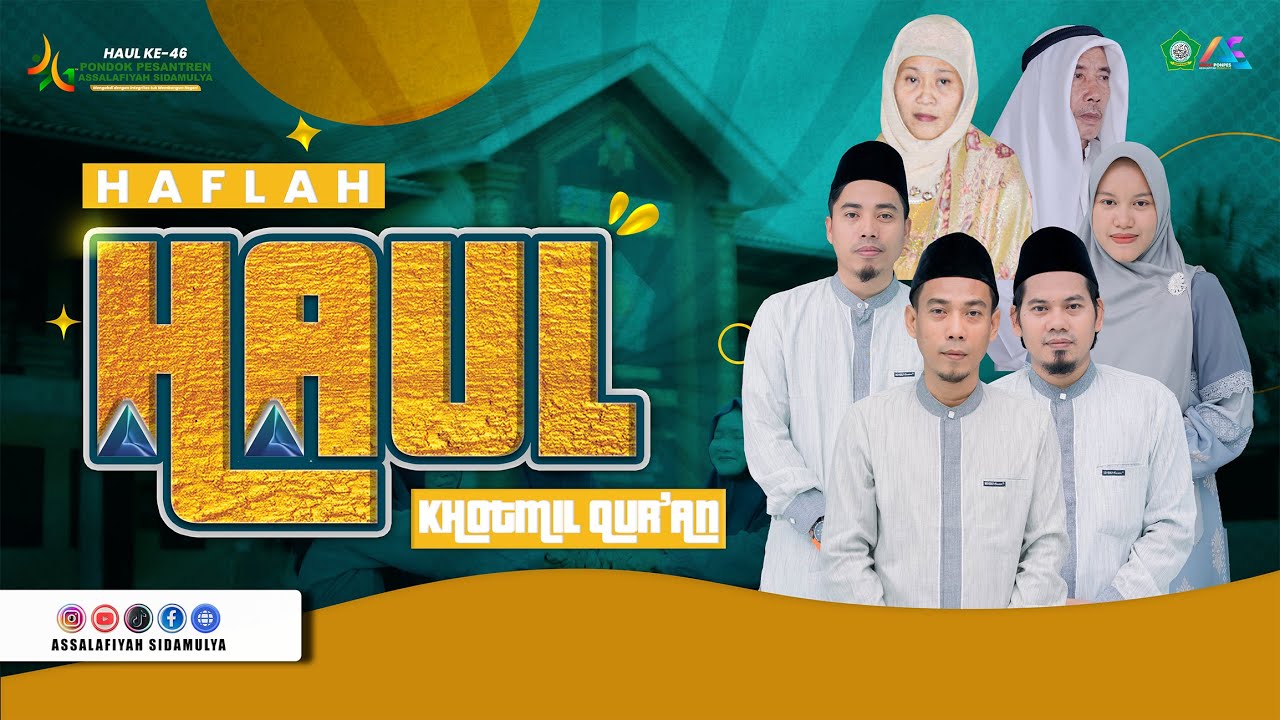 HAUL & KHOTMIL QUR'AN PERIODE 46 PONDOK PESANTREN ASSALAFIYAH SIDAMULYA | MALAM PUNCAK