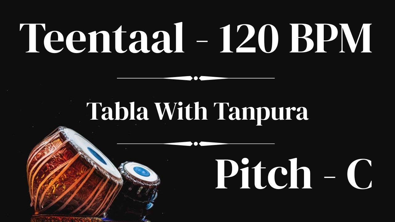 Teental 120 BPM | Scale C | Tabla With Tanpura For Riyaz