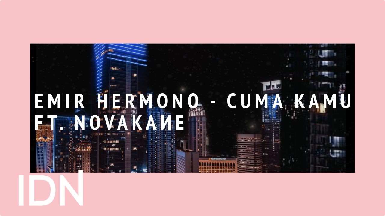 Emir Hermono - Cuma Kamu ft. Novakane (Official Audio) // Lyric Video