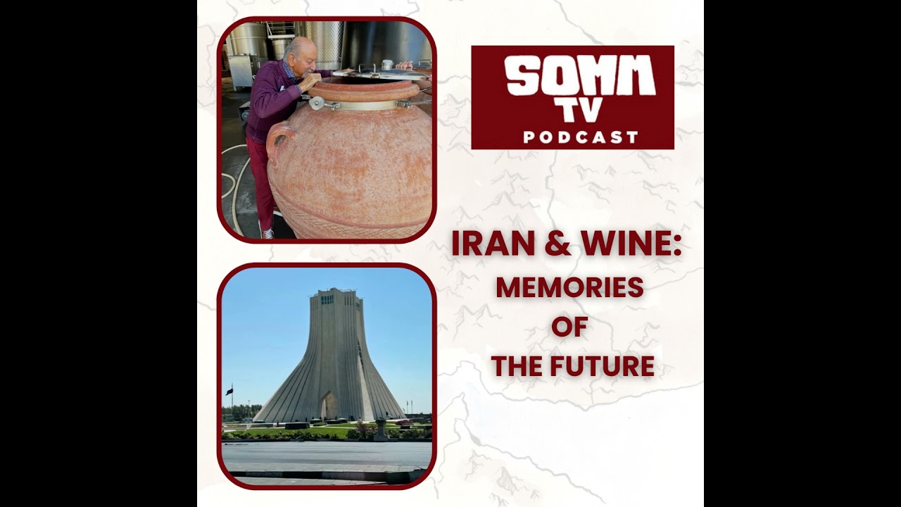Episode 277: Iran & Wine: memories of the future