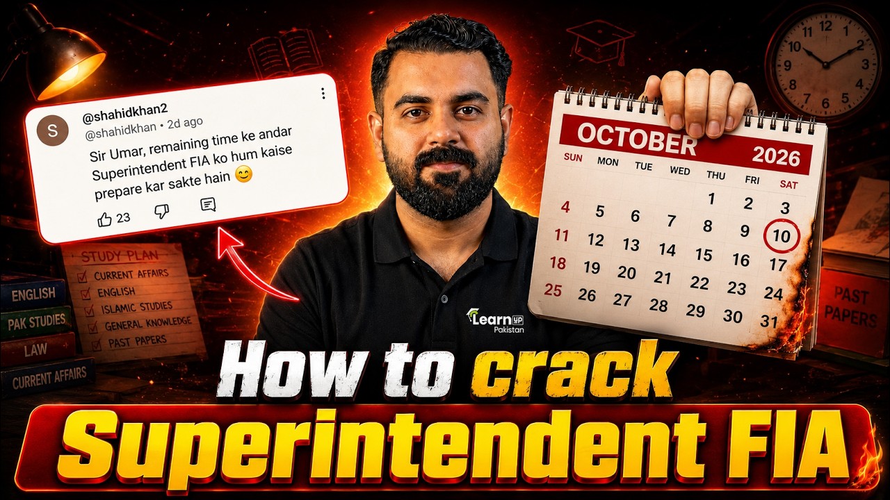 How to Crack Superintendent FIA in 30 Days? | Superintendent FIA Syllabus 2026 | LearnUp Pakistan
