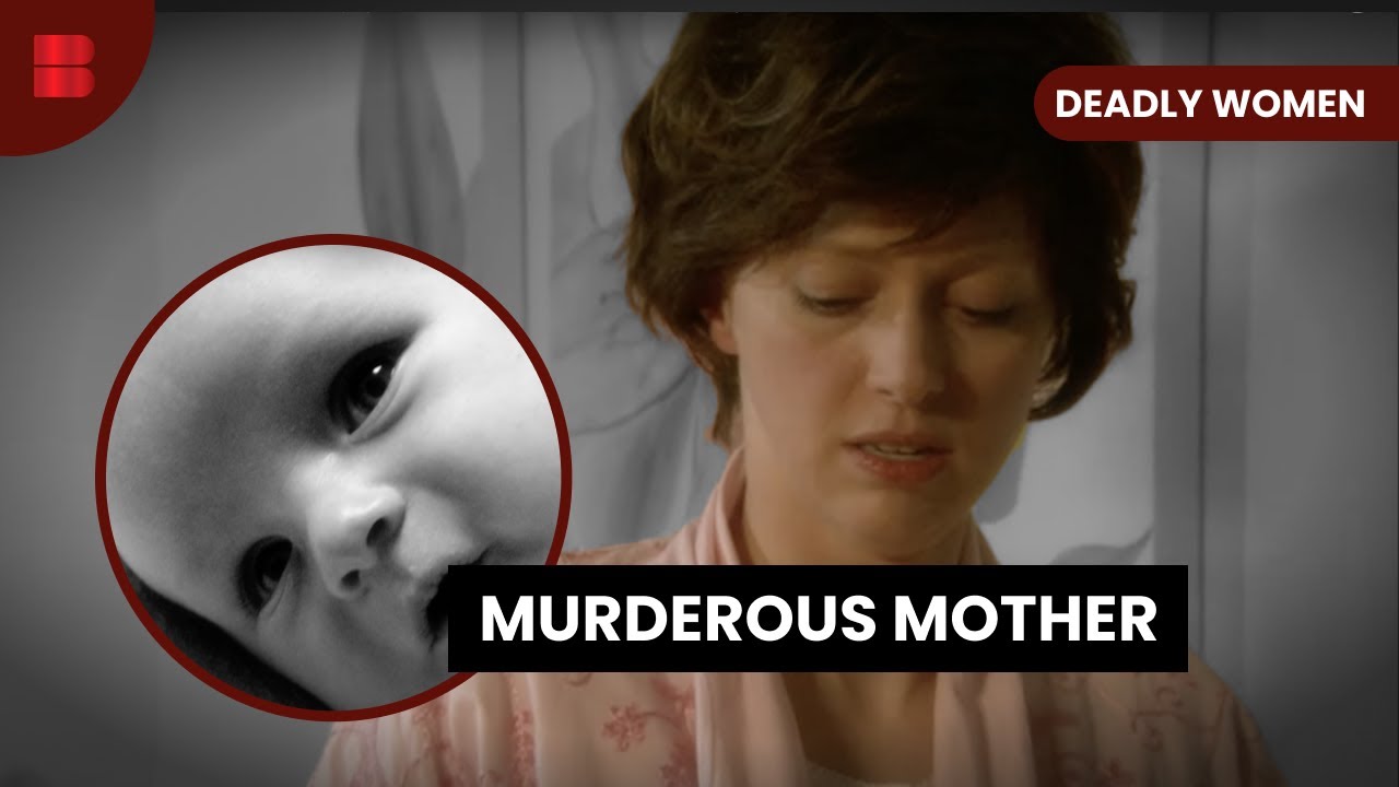 Mother's Hidden Murders - Deadly Women - S02 EP05