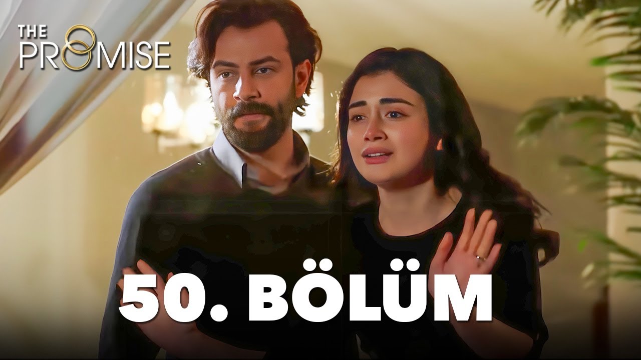 Yemin 50. Bölüm | The Promise Season 1 Episode 50