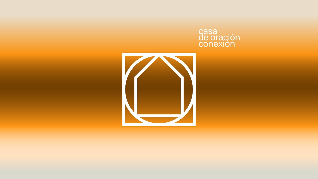 Casa de Oración | CONEXIÓN