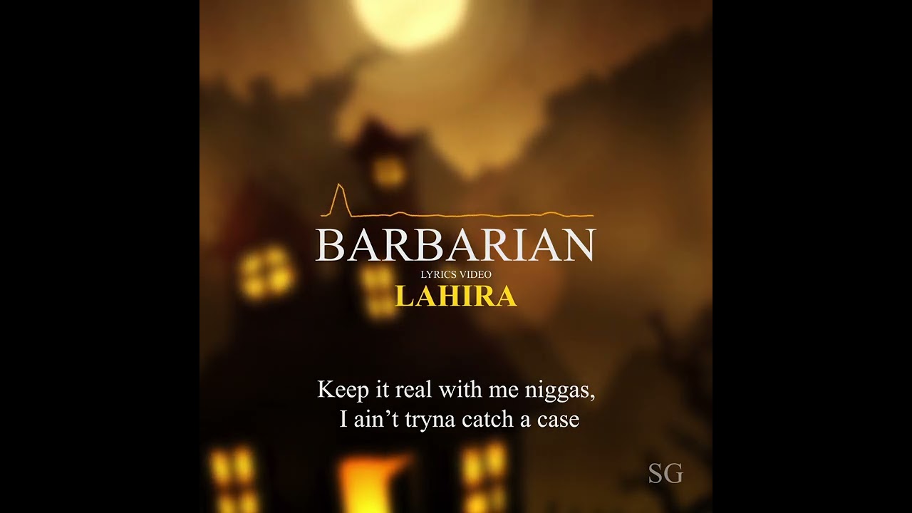 LAHIRA - BARBARIAN LYRIC VIDEO