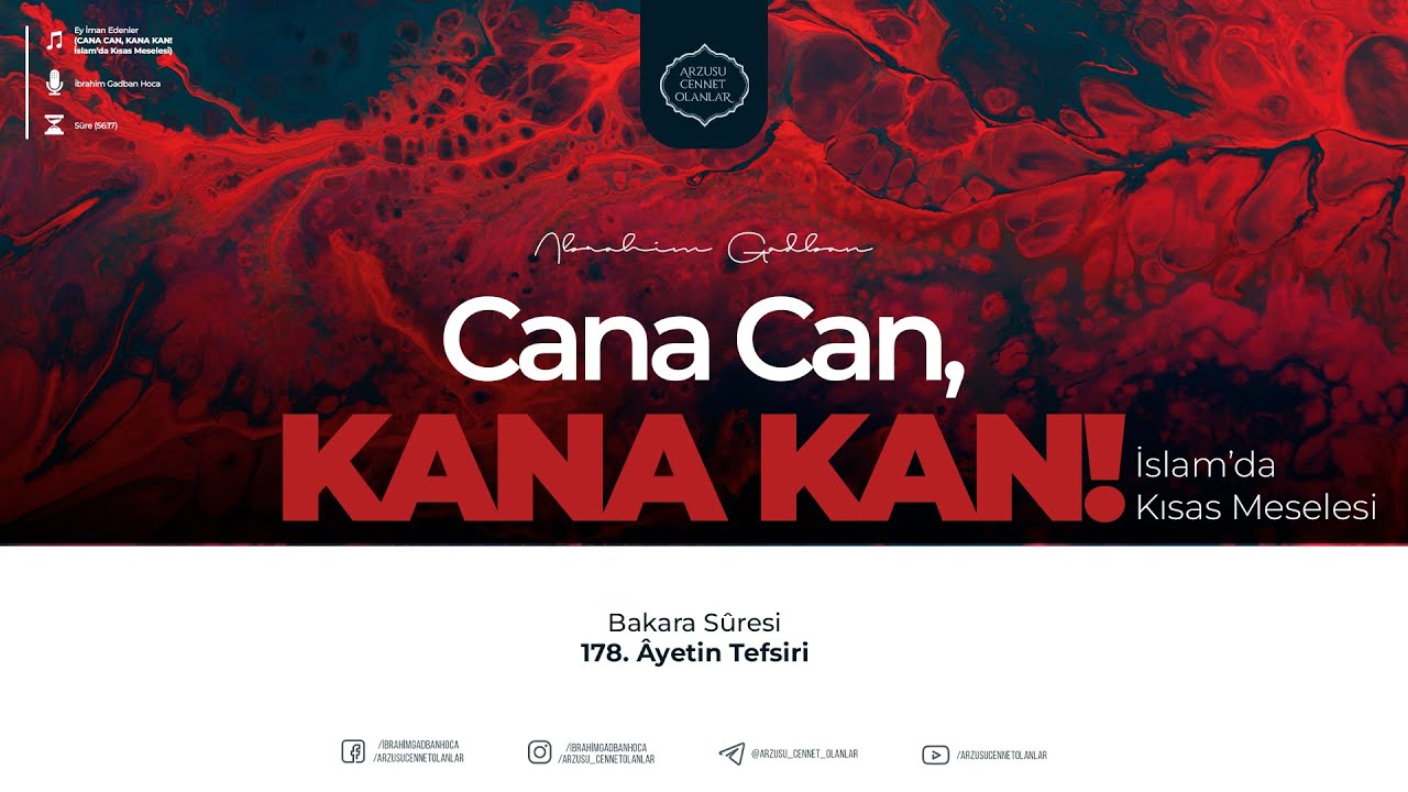 CANA CAN, KANA KAN! -İslam'da Kısas Meselesi- | (Ey İman Edenler #4) | İbrahim Gadban Hoca