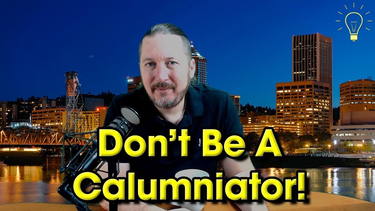 What's A Calumniator? Definition Of Calumny, Calumniate, Calumniator #bigideawednesday #calumniator