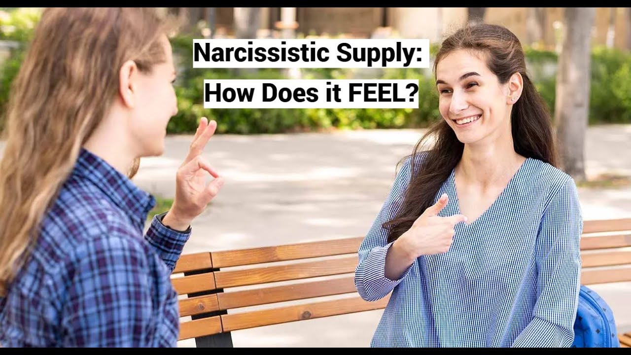Narcissistic Supply: How Does it FEEL?