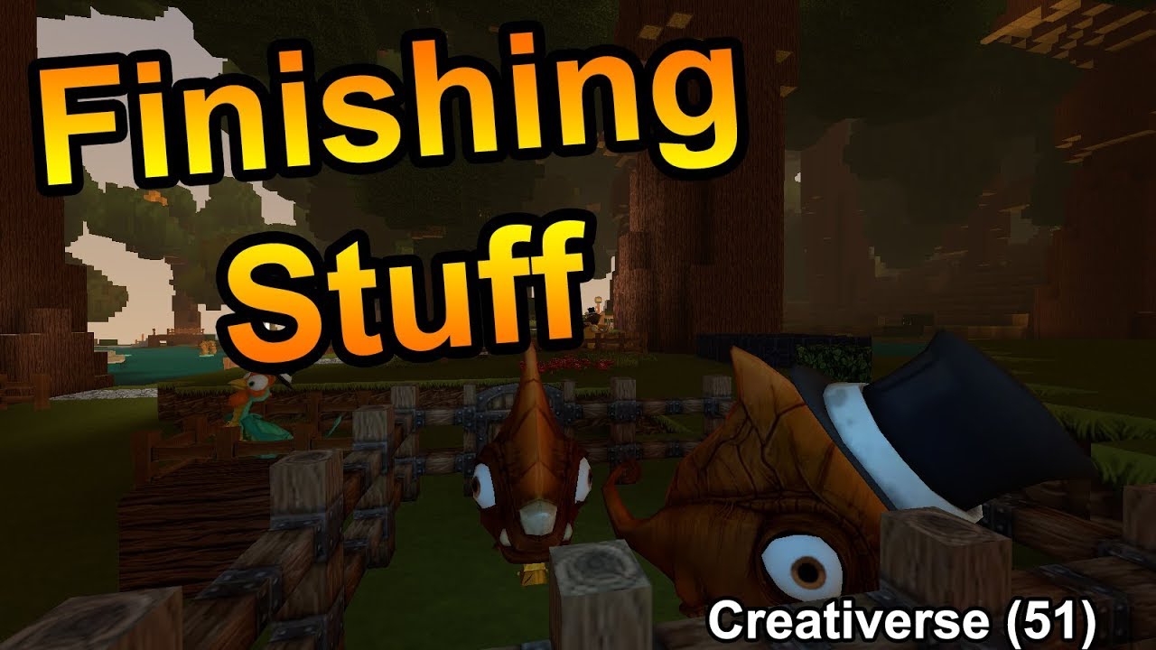 FINISHING UP THE SMALL THINGS! - Creatinators (51) - Creativerse Let's Play