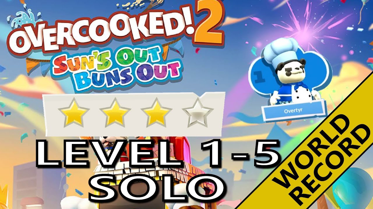 Overcooked 2 ☀️ SUNS OUT, BUNS OUT! ☀️  Level 1-5 - WORLD RECORD -  Solo 4 stars! Score: 1092