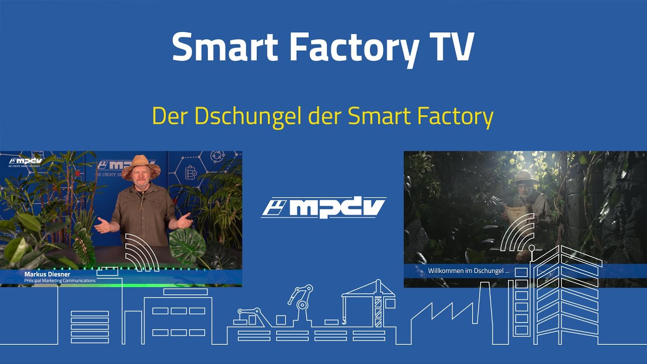Smart Factory TV | Der Dschungel der Smart Factory