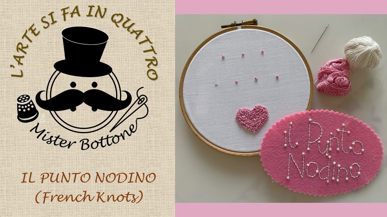 PUNTO NODINO tutorial ricamo a mano | come eseguire il punto nodino o French Knots