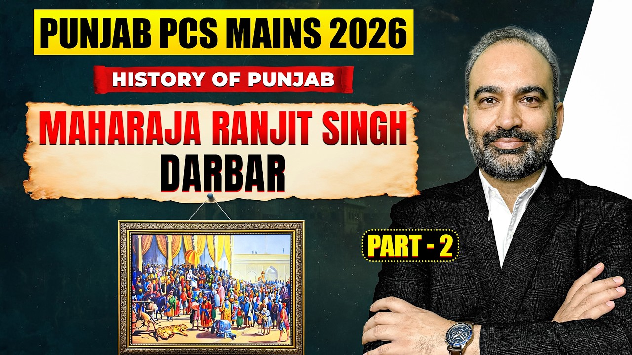 History of Punjab  | Maharaja Ranjit Singh Darbar (Part-2) | Punjab PCS Mains 2026