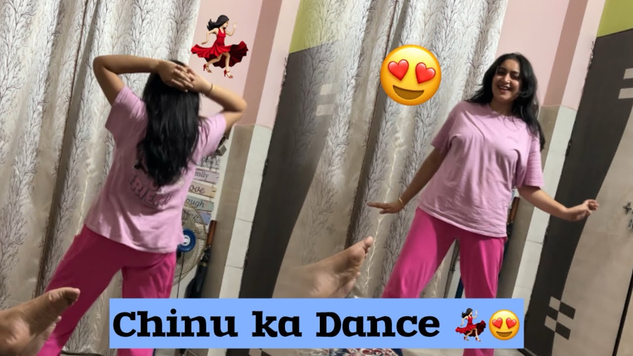Chinu ne kiya Dance 💃 😍