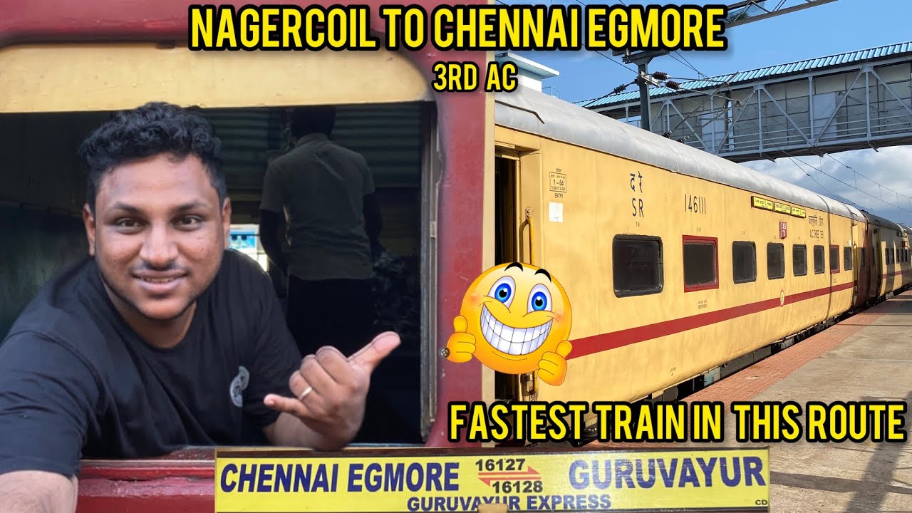 Guruvayur Express🚂 - 3rd AC Train Journey Nagercoil To Chennai Egmore | 12 Hrs Travel🚀#train