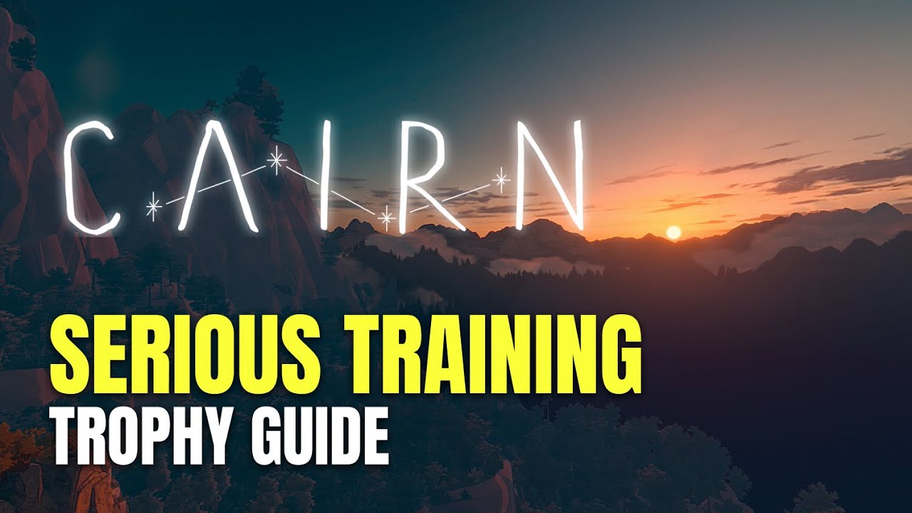 Cairn Serious Training Trophy / Achievement Guide