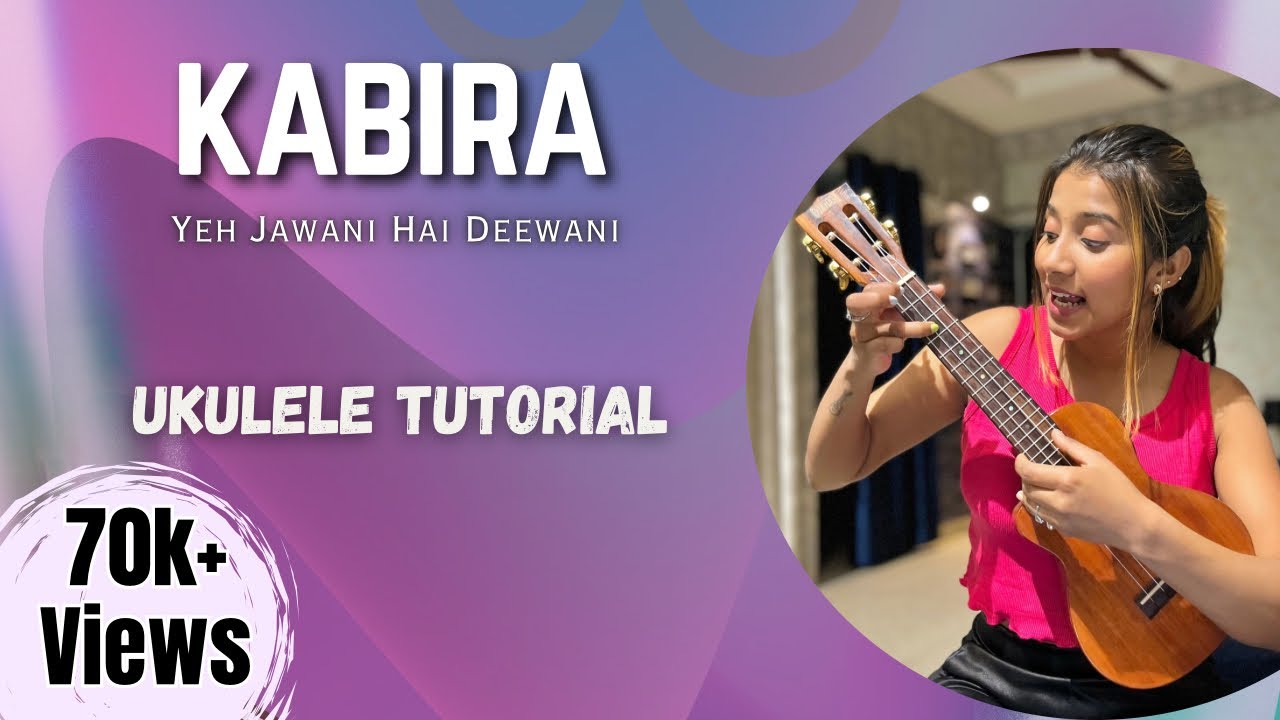 Kabira (YJHD) | Ukulele Tutorial | Ritika Biswas