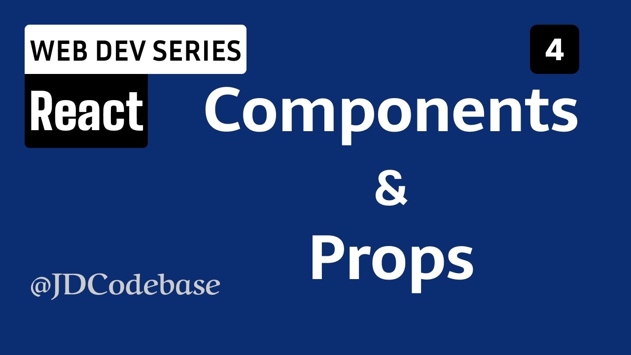 React Components & Props – React Tutorial for Beginners | Web Development Series | JDCodebase