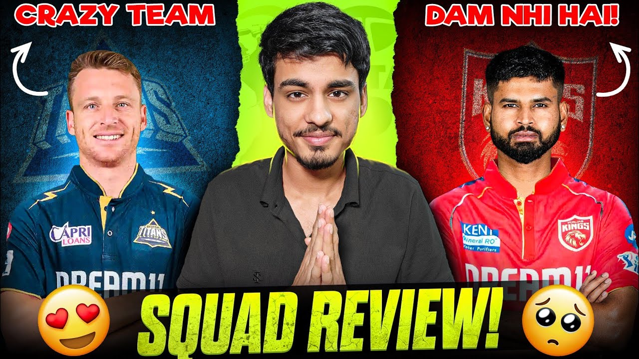 GUJARAT - BEST TEAM OF 2025! 💪 | PUNJAB ME DAM NHI? 🤯 | IPL 2025 Squad Review