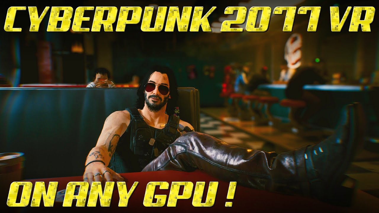 VR Cyberpunk 2077 on ANY GPU?! The Crazy Hack You Have to See! 🤩🚀