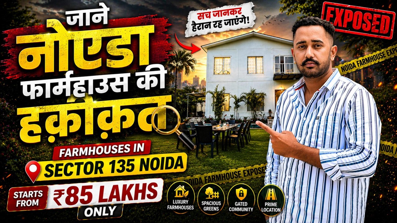 Farmhouse in Noida Sector 135 - Price, Legality & Investment | Full Truth Revealed