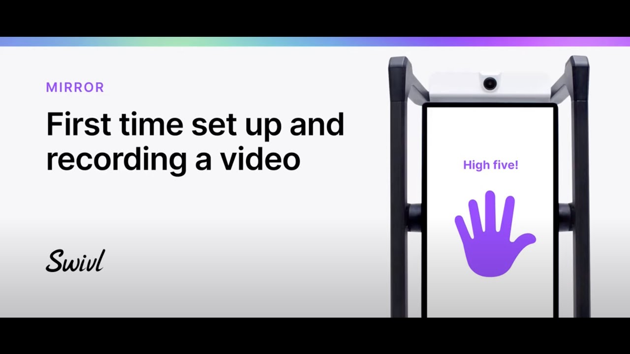 First-Time Setup and Recording a Video