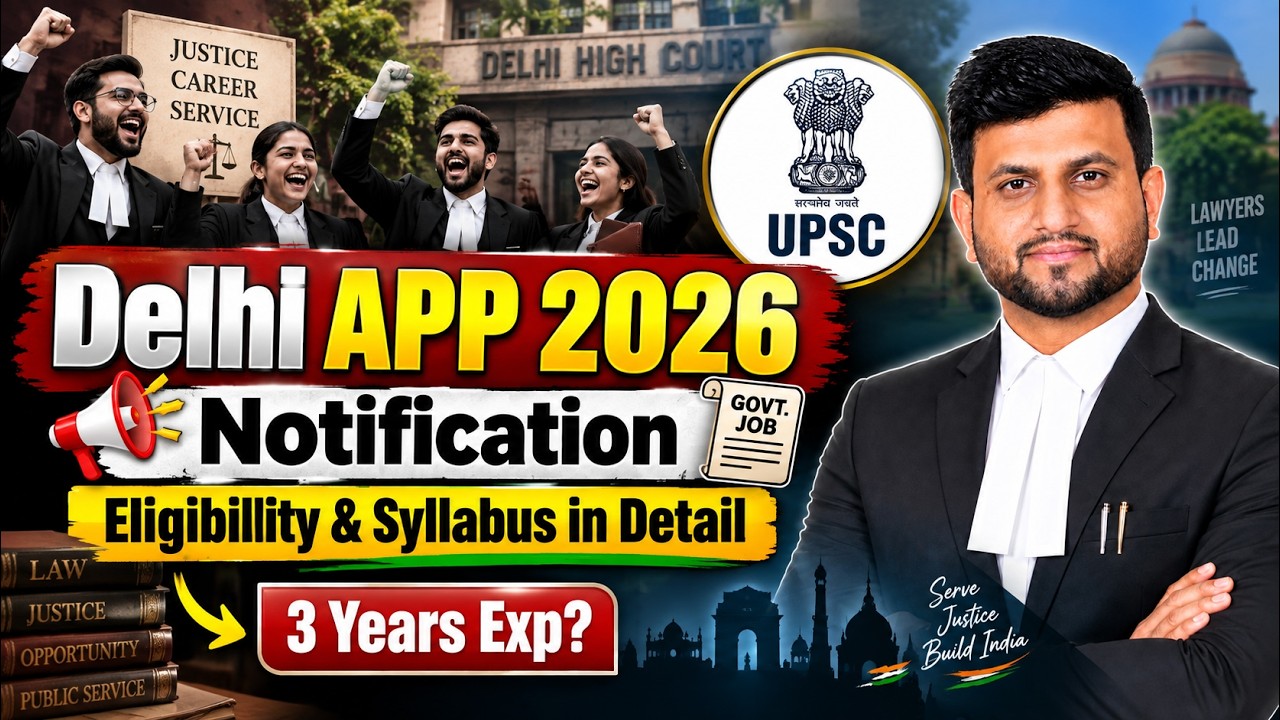 Delhi APP 2026 Notification 🔥 | Is 3 Years Practice Required? | Full Syllabus in Details