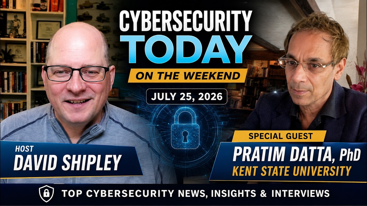 Выпуск Cyber Security Today за выходные: интервью с Пратимом Даттой из Кентского государственного...