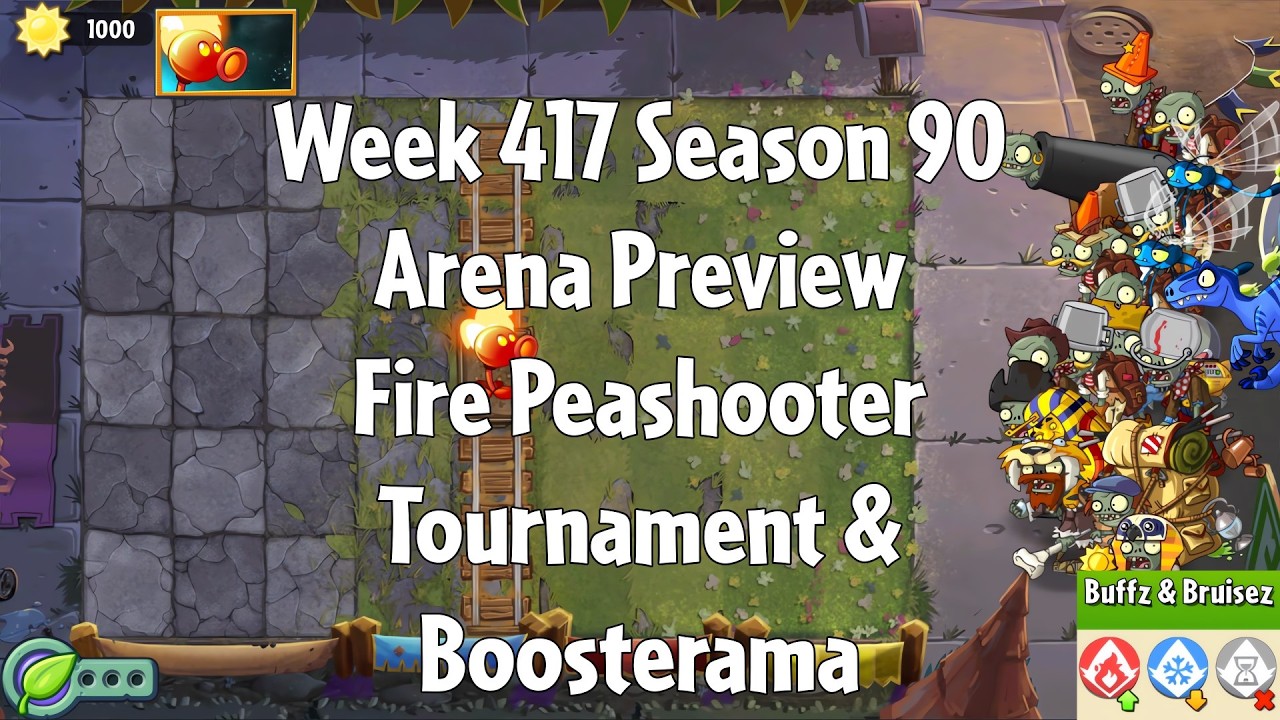 PvZ2 Arena Preview - Week 417 Season 90 - Fire Peashooter Tournament & Boosterama - Gameplay