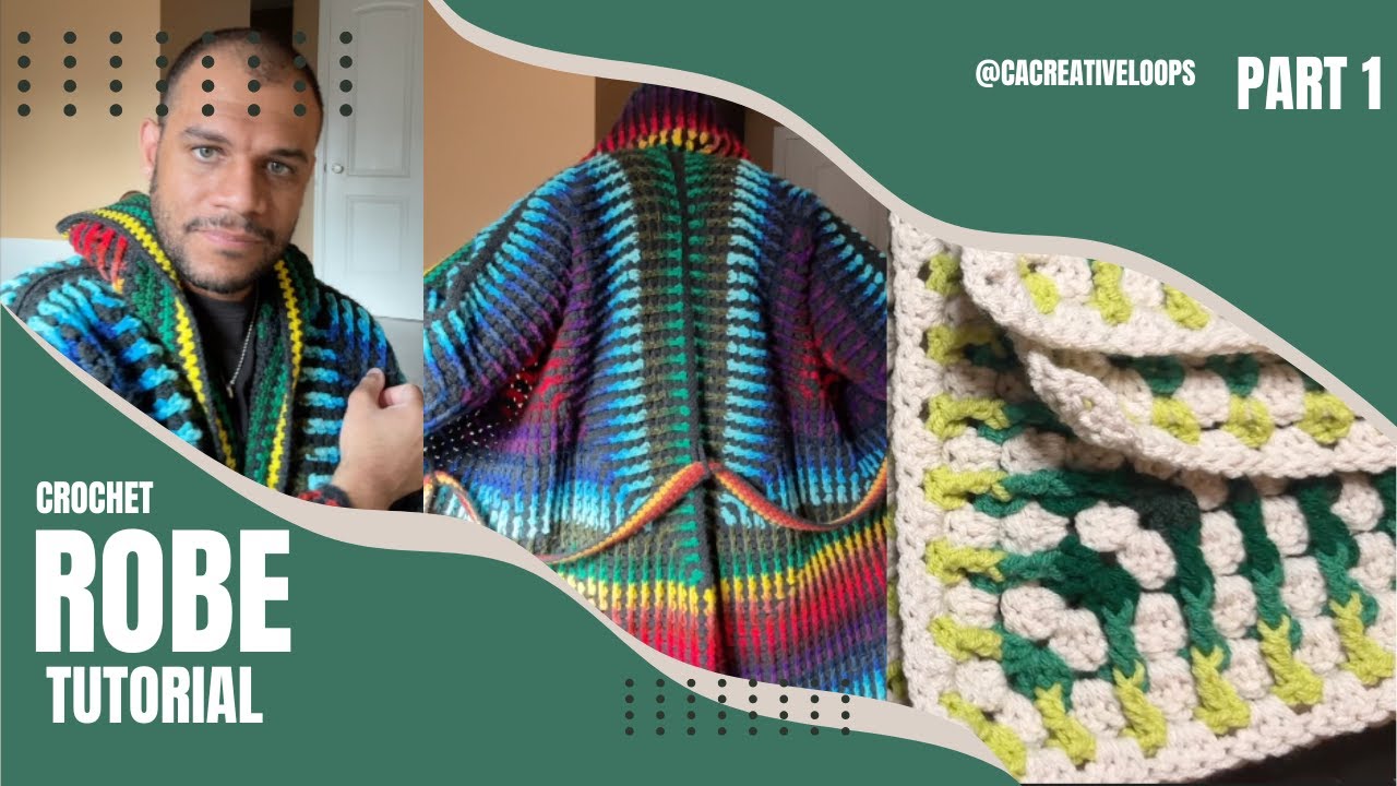 Crochet Robe Tutorial Part 1 | How to Make a Cozy Robe