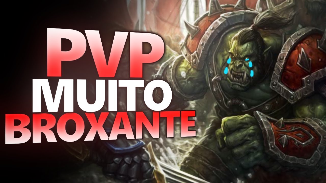 A BROXANTE Experiência de um NOVATO no PVP do WORLD OF WARCRAFT em 2024!