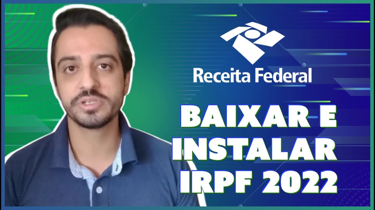 Como BAIXAR e INSTALAR o programa IRPF 2022 (Imposto de Renda)