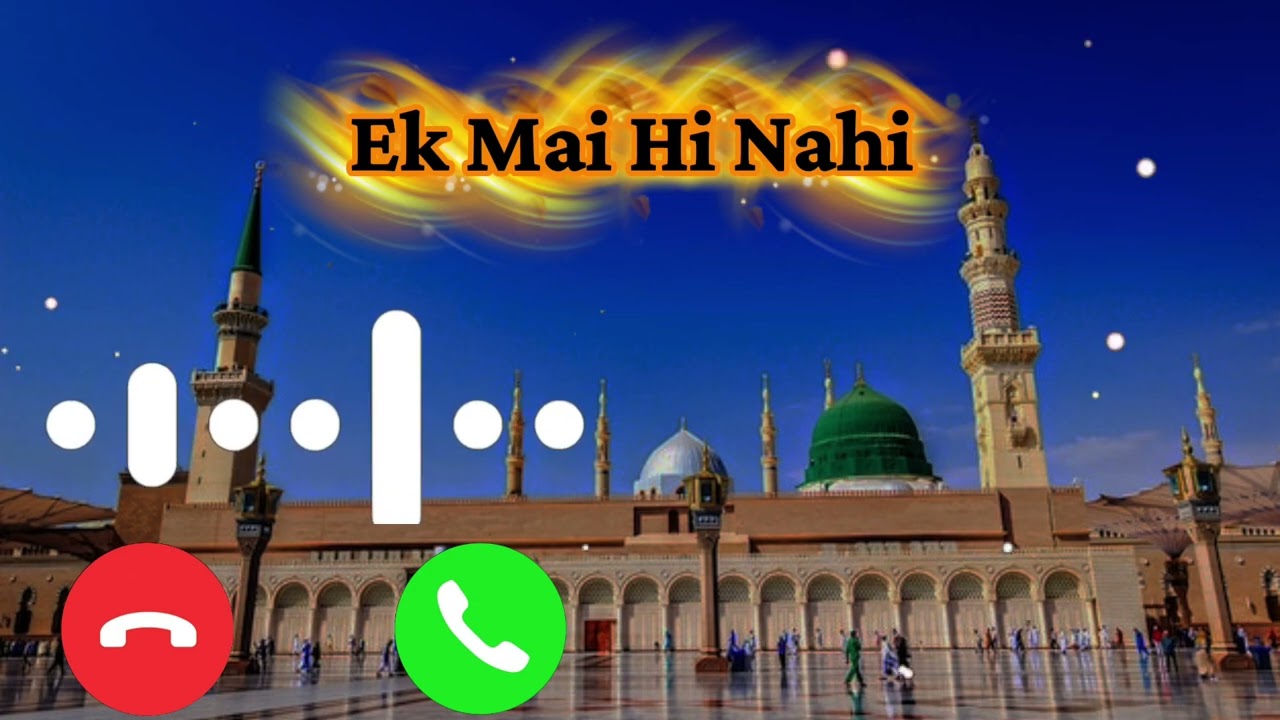Ek Mai Hi Nahi 🤲🏻🕋❤️🎧💝