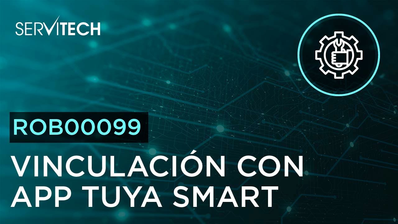 ROB00099: Vinculación con App Tuya Smart
